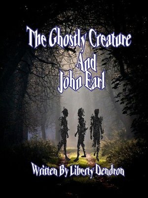 cover image of The Ghostly Creature and John Earl